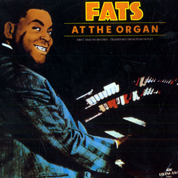 Fats at the organ,Fats Waller