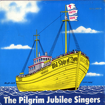 The old ship of zion,  The Pilgrim Jubilee Singers