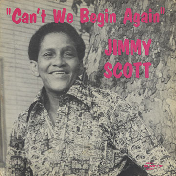 Can't we begin again,Jimmy Scott