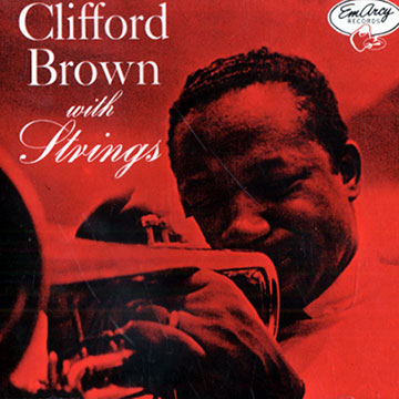 Clifford Brown with strings,Clifford Brown