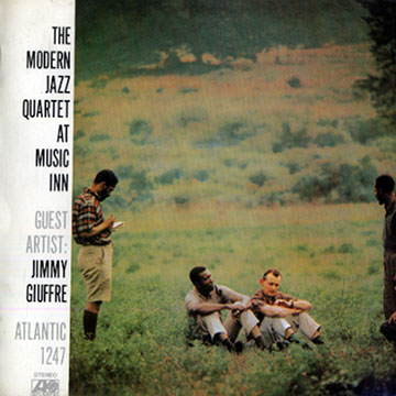 The Modern Jazz Quartet at Music Inn  guest artist : Jimmy Giuffre,Jimmy Giuffre ,  The Modern Jazz Quartet
