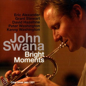 Bright moments,John Swana
