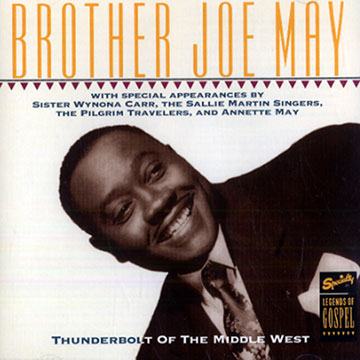 Thunderbolt of the middle west,Brother Joe May