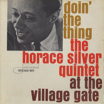 Doin' the thing at the Village Gate,Horace Silver