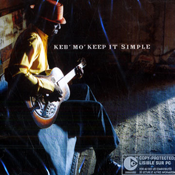 keep it simple, Keb' Mo'