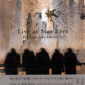 Live at star eyes, Far East Jazz Ensemble
