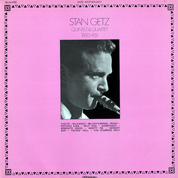 Quintet and quartet 1950-1951,Stan Getz