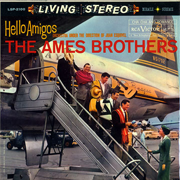 Hello Amigos!,Juan Garcia Esquivel ,  The Ames Brothers
