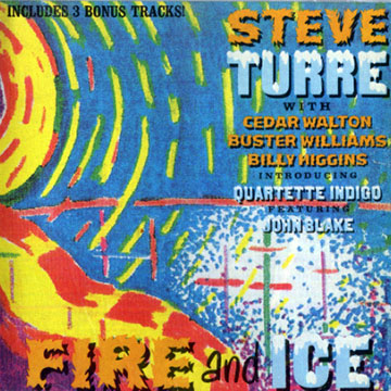 Fire and ice,Steve Turre