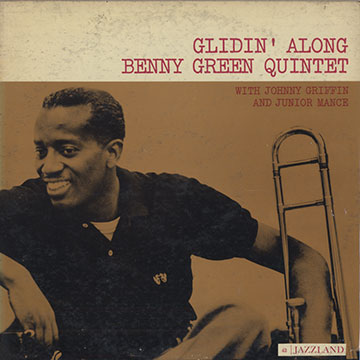 Glidin' Along,Bennie Green