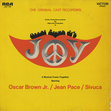 JOY,Oscar Brown Jr , Jean Pace ,  Sivuca