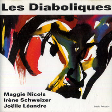 Les diaboliques,Joelle Landre , Maggie Nicols , Irene Schweizer