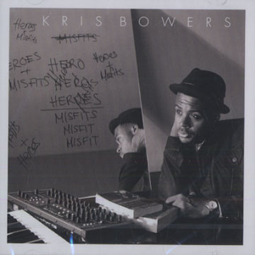 Heroes+ Misfits,Kris Bowers