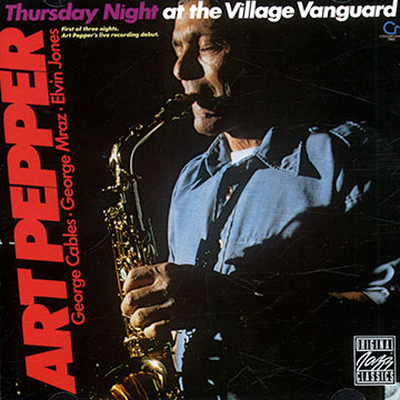 Thursday night at the village vanguard,Art Pepper