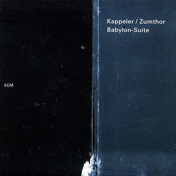 Babylone- suite,Vera Kappeler , Peter Conradin Zumthor