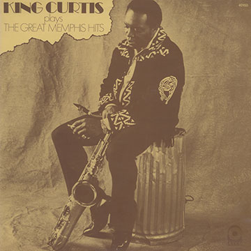 Plays the great Memphis hits,King Curtis