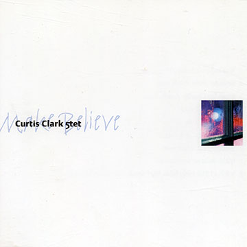 Make believe,Curtis Clark