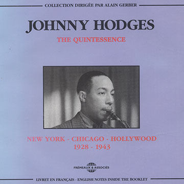 The quintessence 1928 - 1943,Johnny Hodges