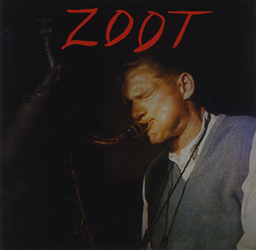 Zoot,Zoot Sims