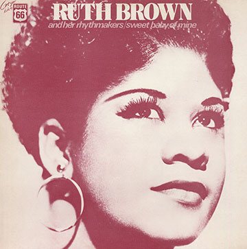 Sweet baby of mine,Ruth Brown