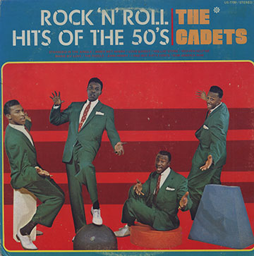 Rock'n'roll: Hits of the 50's, The Cadets