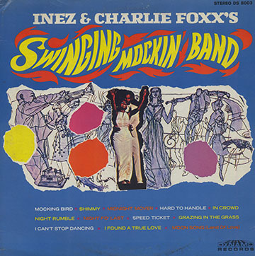 Inez and Charlie Foxx's swinging mockin' band,Charlie Foxx , Inez Foxx