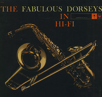 The fabulous Dorseys in hi-fi,Jimmy Dorsey , Tommy Dorsey
