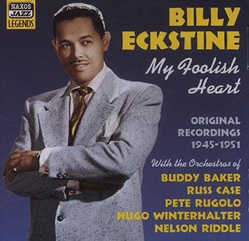 My foolish heart,Billy Eckstine