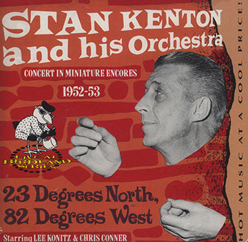 23 degrees north, 82 degrees west,Stan Kenton