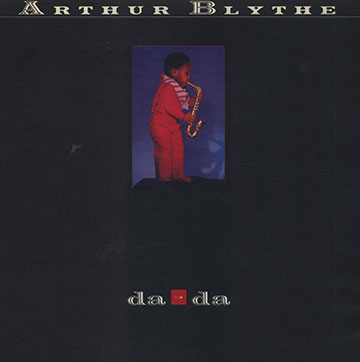 Da-da,Arthur Blythe