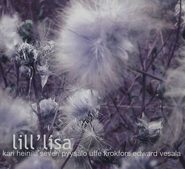 Lill' lisa,Kari Heinila , Uffe Krokfors , Severi Pyysalo , Edward Vesala