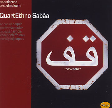 Tawada,Alban Darche , Drissel Elmaloumi ,  QuartEthno Saba