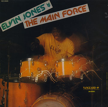 The main force,Elvin Jones