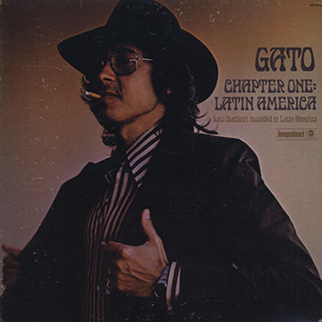 Chapter one: Latin America,Gato Barbieri