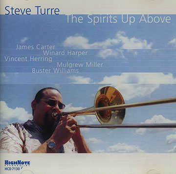 The spirits up above,Steve Turre