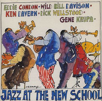Live at the New School,Eddie Condon , Kenny Davern , Wild Bill Davison , Gene Krupa , Dick Wellstood
