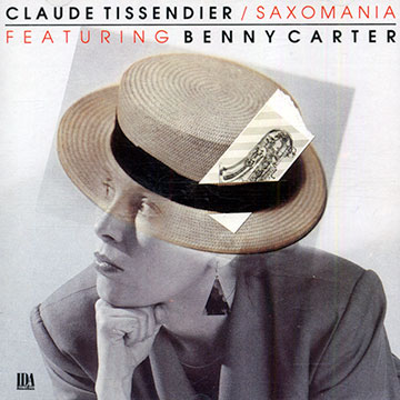 Saxomania,Benny Carter , Claude Tissendier