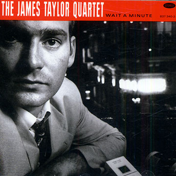 Wait a minute,James Taylor