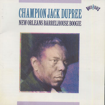 New orleans barrelhouse boogie,Champion Jack Dupree