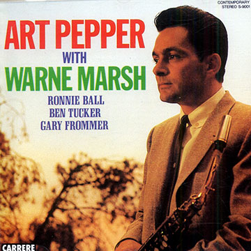 Art Pepper with Warne Marsh,Warne Marsh , Art Pepper