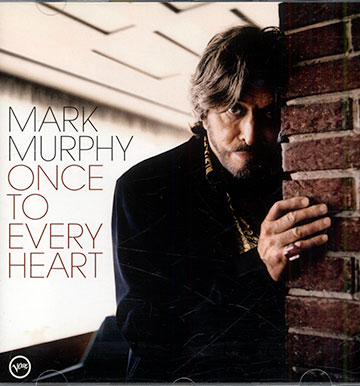Once to every heart,Mark Murphy
