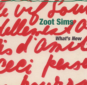 What's new?,Zoot Sims