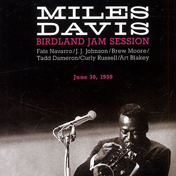 Birdland jam session ,Miles Davis