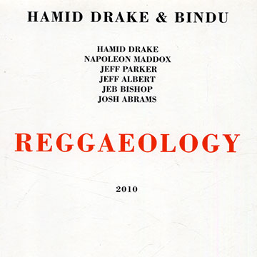 Reggaeology,Hamid Drake