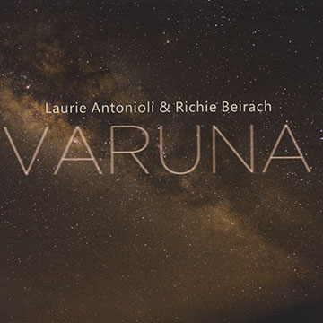 Varuna,Laurie Antonioli , Richie Beirach