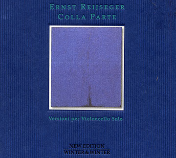 Colla parte,Ernst Reijseger