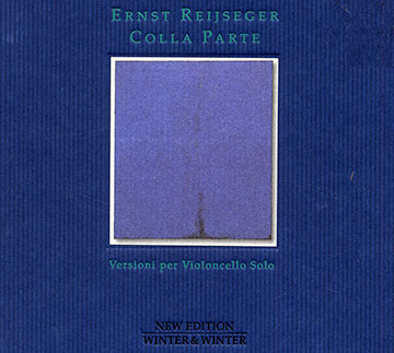 Colla parte,Ernst Reijseger