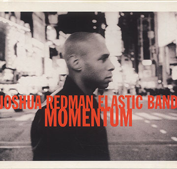 Momentum,Joshua Redman
