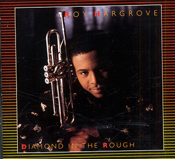 Diamond in the rough,Roy Hargrove