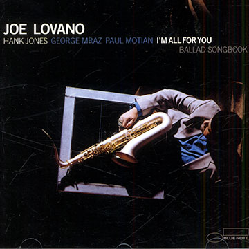 I'm all for you,Joe Lovano